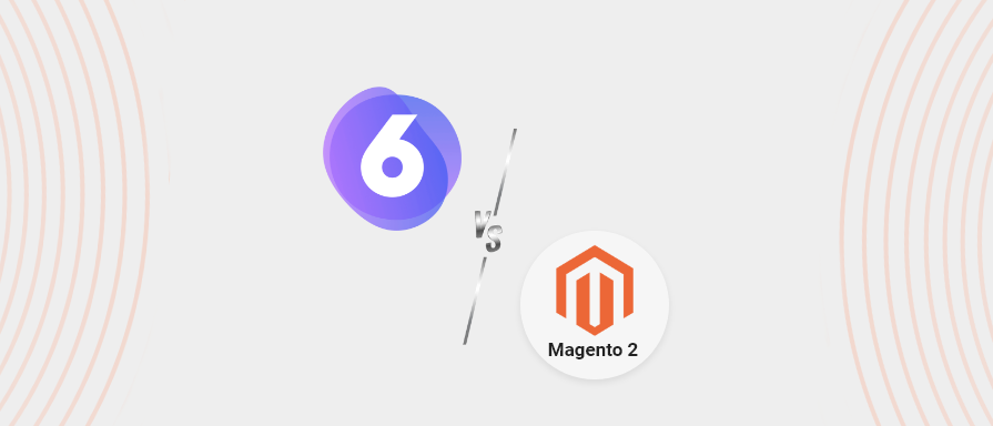 Shopware 6 vs Magento 2: Which is Better and Why?