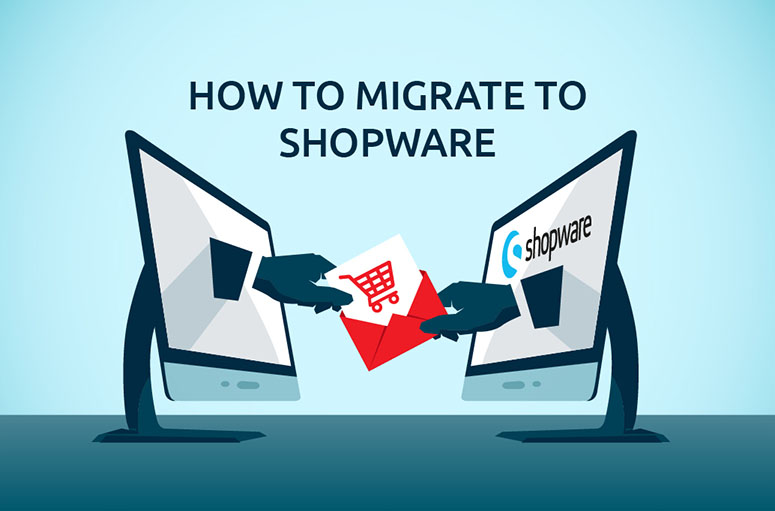 A Complete Guide To Shopware Migration